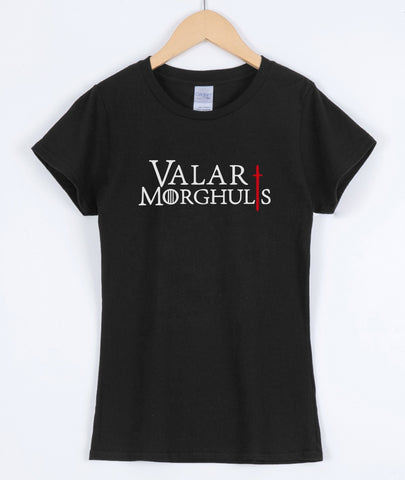 VALAR MORGHULIS KHALESSI GAMES OF THRONES Women's T shirt
