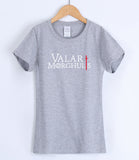 VALAR MORGHULIS KHALESSI GAMES OF THRONES Women's T shirt