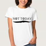 Arya Stark Kill List NOT TODAY Game of Thrones  T Shirt