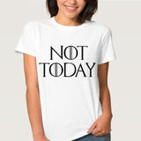 Arya Stark Kill List NOT TODAY Game of Thrones  T Shirt
